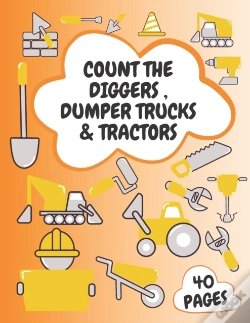 Capa do artigo Count The Diggers  ,Dumper Trucks & Tractors