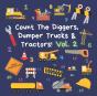 Count The Diggers, Dumper Trucks & Tractors! Volume 2 - Preview