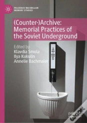 Capa do artigo (Counter-)Archive: Memorial Practices Of The Soviet Underground