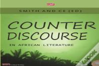 Counter Discourse In African Literature