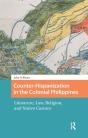 Counter-Hispanization In The Colonial Philippines - Preview