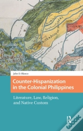 Counter-Hispanization In The Colonial Philippines