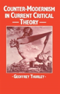 Counter-Modernism In Current Critical Theory - Preview
