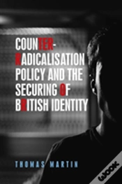 Capa do artigo Counter-Radicalisation Policy And The Securing Of British Identity