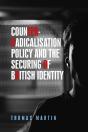 Counter-Radicalisation Policy And The Securing Of British Identity - Preview