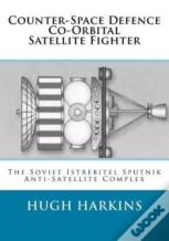 Counter-Space Defence Co-Orbital Satellite Fighter