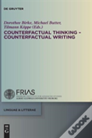 Counterfactual Thinking - Counterfactual Writing