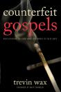 Counterfeit Gospels - Preview