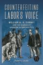 Counterfeiting Labor'S Voice - Preview