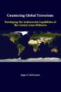 Countering Global Terrorism: Developing The Antiterrorist Capabilities Of The Central Asian Militaries - Preview