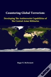 Capa do artigo Countering Global Terrorism: Developing The Antiterrorist Capabilities Of The Central Asian Militaries