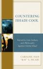 Countering Jihadi Cool - Preview