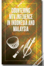 Countering Mtv Influences In Indonesia And Malaysia