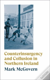 Capa do artigo Counterinsurgency And Collusion In Northern Ireland
