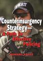 Counterinsurgency Strategy--A Path To Effective Policing - Preview
