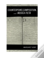 Counterpoint, Composition And Musica Ficta
