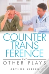 Countertransference And Other Plays