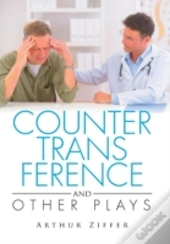 Countertransference And Other Plays