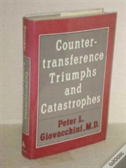 Capa do artigo Countertransference Triumphs And Catastrophes