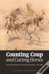 Counting Coup And Cutting Horses