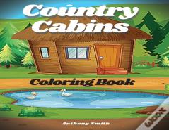 Country Cabins Coloring Book