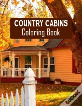 Country Cabins Coloring Book