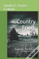 Country Fried-101