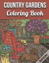 Country Gardens Coloring Book