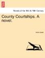 County Courtships. A Novel. - Preview