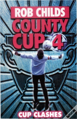 Capa do artigo County Cup (4): Cup Clashes