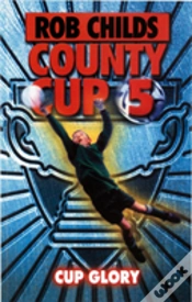 Capa do artigo County Cup (5): Cup Glory