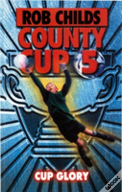 Capa do artigo County Cup (5): Cup Glory