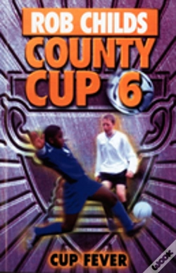 Capa do artigo County Cup (6): Cup Fever