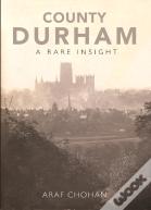 County Durham A Rare Insight