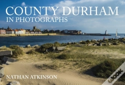 Capa do artigo County Durham In Photographs