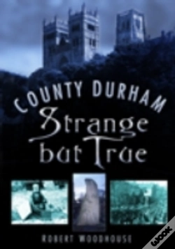 Capa do artigo County Durham Strange But True