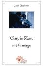 Coup De Blanc Sur La Neige - Preview