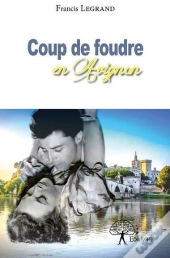 Coup De Foudre En Avignon