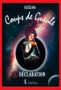 Coup De Gueule T.1 ; Déclaration - Preview