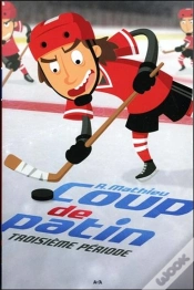 Capa do artigo Coup De Patin T.3 ; Troisième Période