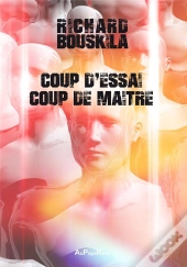 Coup D'Essai, Coup De Maître