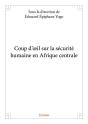 Coup D'Oeil Sur La Securite Humaine En Afrique Centrale - Preview