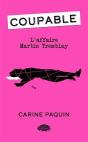 Coupable Tome 3 : L'Affaire Martin Tremblay - Preview