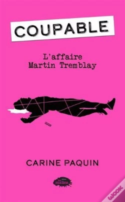 Capa do artigo Coupable Tome 3 : L'Affaire Martin Tremblay