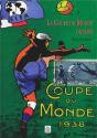 Coupe Du Monde 1938 La Coupe Du Monde Oubliee - Preview