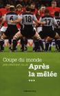 Coupe Du Monde ; Après La Mêlée - Preview