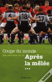 Capa do artigo Coupe Du Monde ; Après La Mêlée