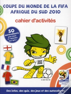 Capa do artigo Coupe Du Monde Fifa 2010 ; Afrique Du Sud ; Cahier D'Activités
