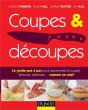 Coupes Et Découpes ; Le Guide Pas À Pas Pour Apprendre À Couper, Émincer, Désosser... Comme Un Chef - Preview