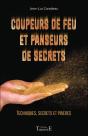 Coupeurs De Feu Et Panseurs De Secrets ; Techniques, Secrets Et Prières - Preview